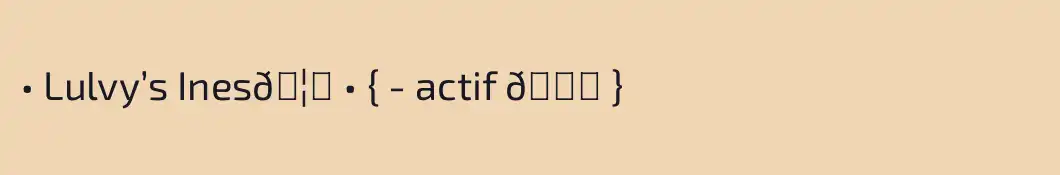 • Lulvy’s Ines🦋 • { - actif 🌙 }